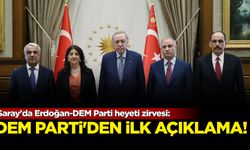 Saray'da Erdoğan-DEM Parti heyeti zirvesi: Dem Parti'den ilk açıklama