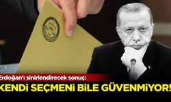Erdoğan'ı sinirlendirecek sonuç: Kendi seçmeni bile güvenmiyor
