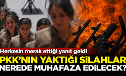 PKK'nın yaktığı silahlar nerede muhafaza edilecek?