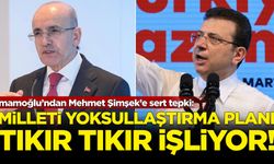 İmamoğlu’ndan Mehmet Şimşek’e sert tepki: ‘Milleti yoksullaştırma planı tıkır tıkır işliyor!’