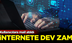 Tüm kullanıcılara mail atıldı! İnternete dev zam geldi