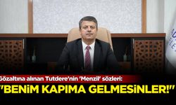 Gözaltına alınan Tutdere'nin 'Menzil' sözleri gündem oldu