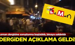 Leman dergisine soruşturma başlatıldı, binaya saldırıldı: Dergiden açıklama geldi!