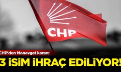 CHP'den Manavgat kararı: 3 isim ihraç ediliyor!
