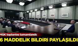 MGK toplantısı tamamlandı: 6 maddelik bildiri paylaşıldı