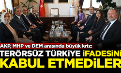 AKP, MHP ve DEM arasında büyük kriz: DEM Parti, 'Terörsüz Türkiye' ifadesini kabul etmiyor