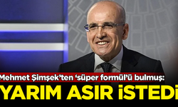 Mehmet Şimşek'ten 'süper formül'ü bulmuş! Yarım asır istedi...