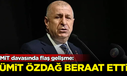 MİT davasında flaş gelişme: Ümit Özdağ beraat etti