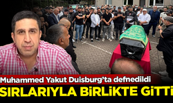 Muhammed Yakut Duisburg’ta defnedildi! Sırlarıyla birlikte gitti