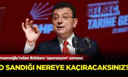 İmamoğlu'ndan iktidara 'operasyon' sorusu: 'O sandığı nereye kaçıracaksınız?'