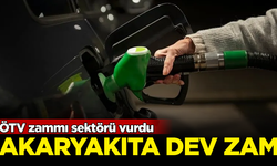 ÖTV zammı sektörü vurdu! Akaryakıt fiyatlarına dev zam geldi
