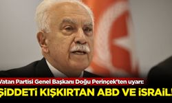 Vatan Partisi Genel Başkanı Doğu Perinçek'ten uyarı: Şiddeti kışkırtan ABD ve İsrail!