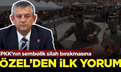 PKK’nın sembolik silah bırakmasına, CHP Lideri Özgür Özel'den ilk yorum