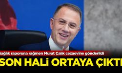 Sağlık raporuna rağmen Murat Çalık cezaevine gönderildi: Son hali ortaya çıktı