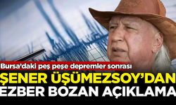 Peş peşe depremler sonrası Şener Üşümezsoy'dan flaş açıklama