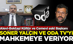Alevi-Bektaşi Kültür ve Cemevi eski Başkanı Ali Rıza Özdemir, Soner Yalçın ve ODA TV'yi mahkemeye veriyor