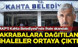 AKP'li Kahta Belediyesi’nde ihale skandalı: Akrabalara dağıtılmış