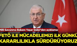 Milli Savunma Bakanı Yaşar Güler'den açıklama: İlk günkü kararlılıkla sürdürüyoruz