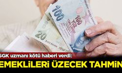 SGK uzmanı kötü haberi verdi: Emeklileri üzecek tahmin