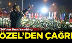 CHP'den Sinop'ta miting: Özel'den vatandaşlara çağrı