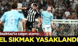Beşiktaş’ta salgın alarmı: El sıkmak yasaklandı