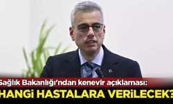 Sağlık Bakanlığı'ndan kenevir açıklaması: Hangi hastalara verilecek?