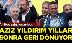 Ali Koç satışı onayladı: Aziz Yıldırım yıllar sonra geri dönüyor