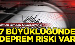 Uzman isimden Ankara uyarısı: 7 büyüklüğünde deprem riski var