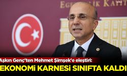 Aşkın Genç'ten Mehmet Şimşek'e eleştiri: Ekonomi karnesi sınıfta kaldı