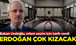 Bakan Uraloğlu, erken seçim için tarih verdi! Erdoğan çok kızacak