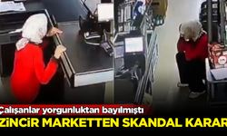 Çalışanlar yorgunluktan bayılmıştı... Zincir marketten skandal karar