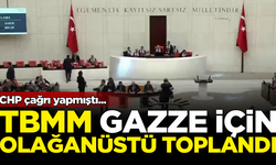 Türkiye Büyük Millet Meclisi, Gazze için olağanüstü toplandı
