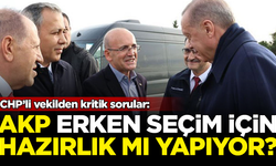AKP 'erken seçim' için hazırlık mı yapıyor? CHP'li isim konuştu...