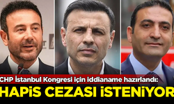 CHP İstanbul Kongresi için iddianame hazırlandı: Hapis cezası isteniyor
