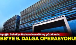 Beyoğlu Belediye Başkanı İnan Güney gözaltında: İBB'ye yeni operasyon!