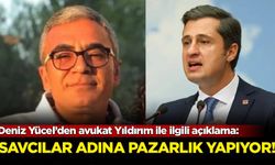 Deniz Yücel’den avukat Yıldırım ile ilgili açıklama: Savcılar adına pazarlık yapıyor