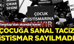Yargıtay'dan skandal karar: Çocuğa sanal taciz istismar sayılmadı