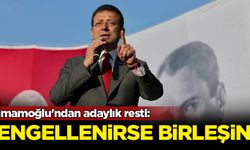 İmamoğlu'ndan adaylık resti: Engellenirse birleşin!