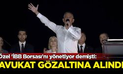 Özel 'İBB Borsası'nı yönetiyor demişti: O avukat gözaltına alındı