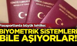 Pasaportlarda büyük tehlike: Biyometrik sistemleri bile aşıyorlar