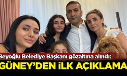 Beyoğlu Belediye Başkanı gözaltına alındı: Güney'den ilk açıklama