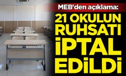 MEB'den açıklama: 21 okulun ruhsatı iptal edildi