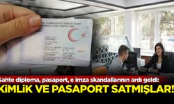 Sahte diploma, pasaport, e imza... Memurlar kimlik ve pasaport sattı!