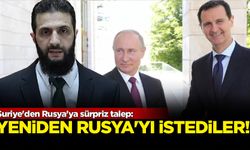 Suriye'den Rusya'ya sürpriz talep: Şam yönetimi yeniden Rusya'yı istedi!