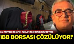 'İBB borsası' çözülüyor: "Rüşvet kaydı var!"