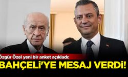 Özgür Özel yeni bir anket açıkladı: Bahçeli'ye mesaj verdi!