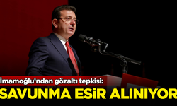 İmamoğlu'ndan gözaltı tepkisi: Savunma esir alınıyor