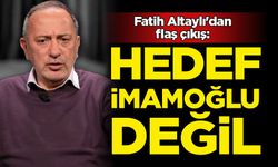 Fatih Altaylı'dan flaş çıkış: Hedef İmamoğlu değil...
