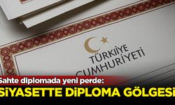 Sahte diplomada yeni perde: Siyasette diploma gölgesi