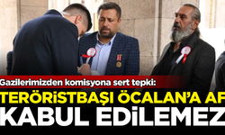 Gazilerimizden komisyona sert tepki: Öcalan'a af kabul edilemez!